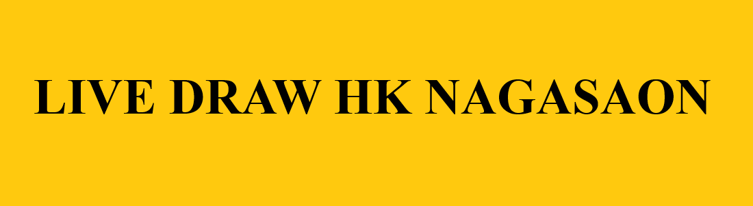 Live Draw HK Nagasaon 